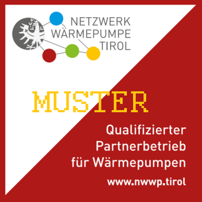 Netzwerk Wärmepumpe Tirol: Qualifizierter Partnerbetrieb für Wärmepumpen. Muster